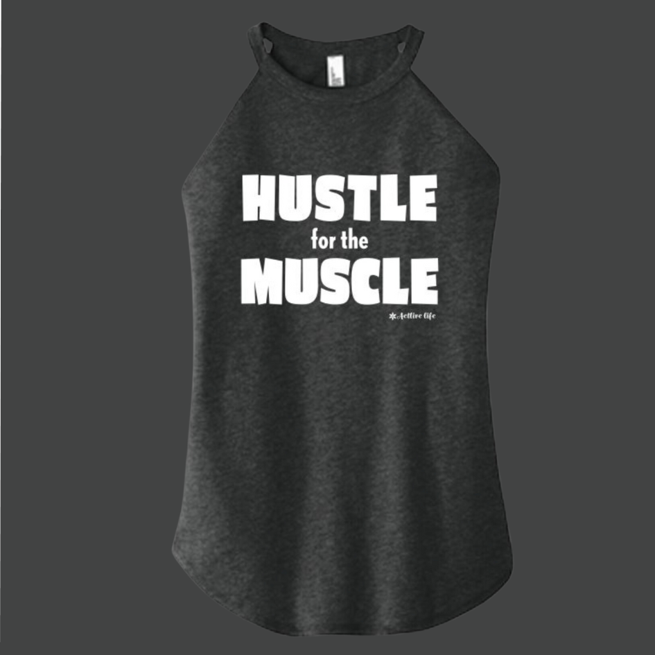 Hustle for the Muscle