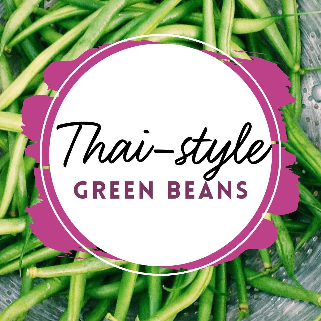 Green Beans in Thai Sauce