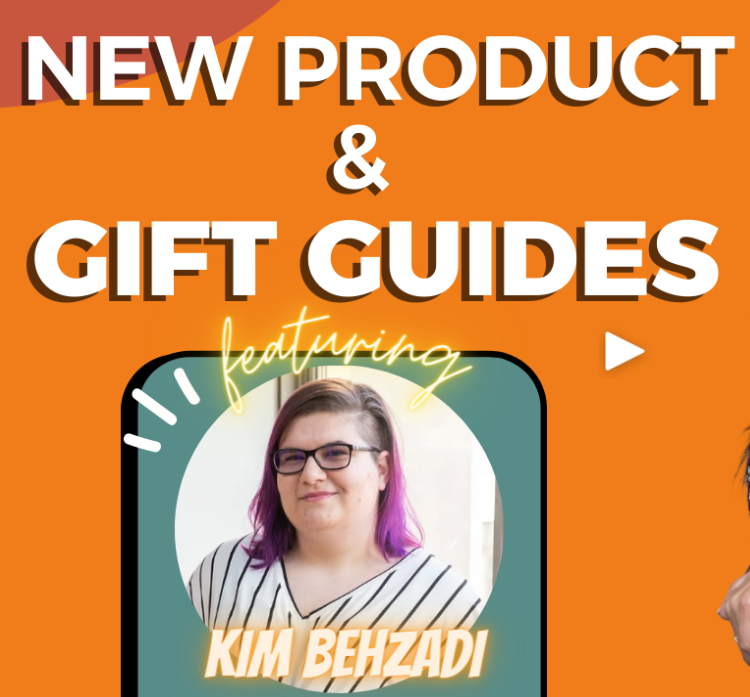 Oct '22 - HOW TO GET YOUR NEW PRODUCT IN GIFT GUIDES FROM FIRST-TIME FOUNDER KIM BEHZADI 206-55acb45bc013f37ccd43cbb88b10f9fd1634f8mv2-1-16825888332858.jpg
