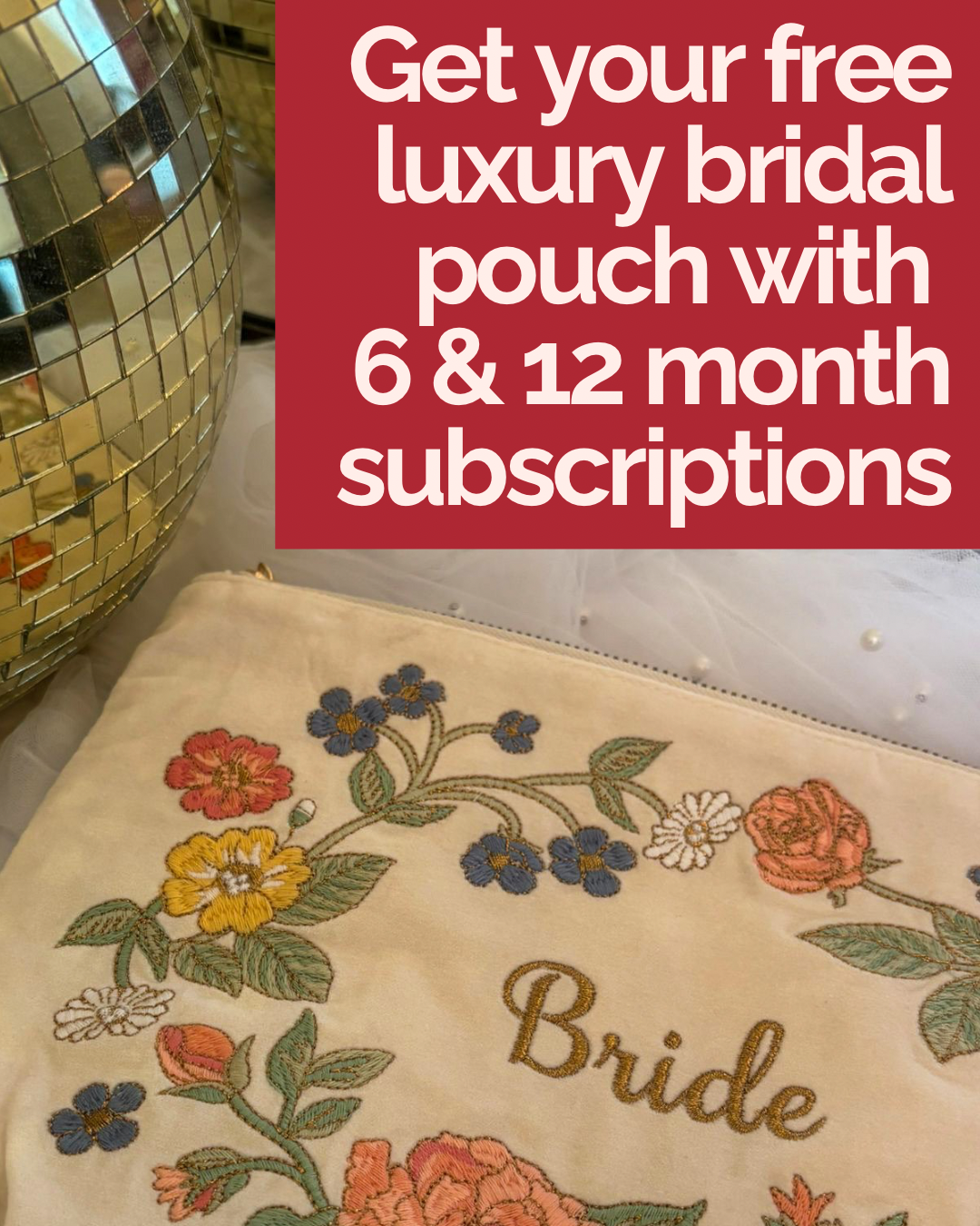 932-get-your-free-luxury-bridal-pouch-with-6-12-month-subscriptionspng-17332308302266.png