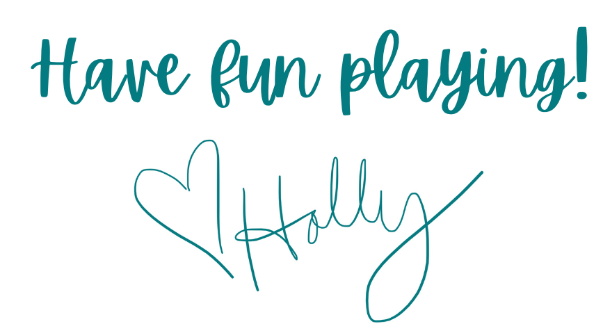 Have fun playing! Holly