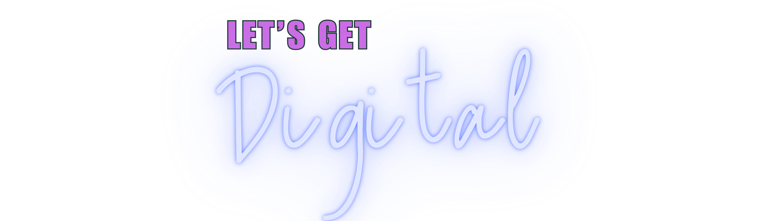 Let's Get Digital title Let's Get Digital title