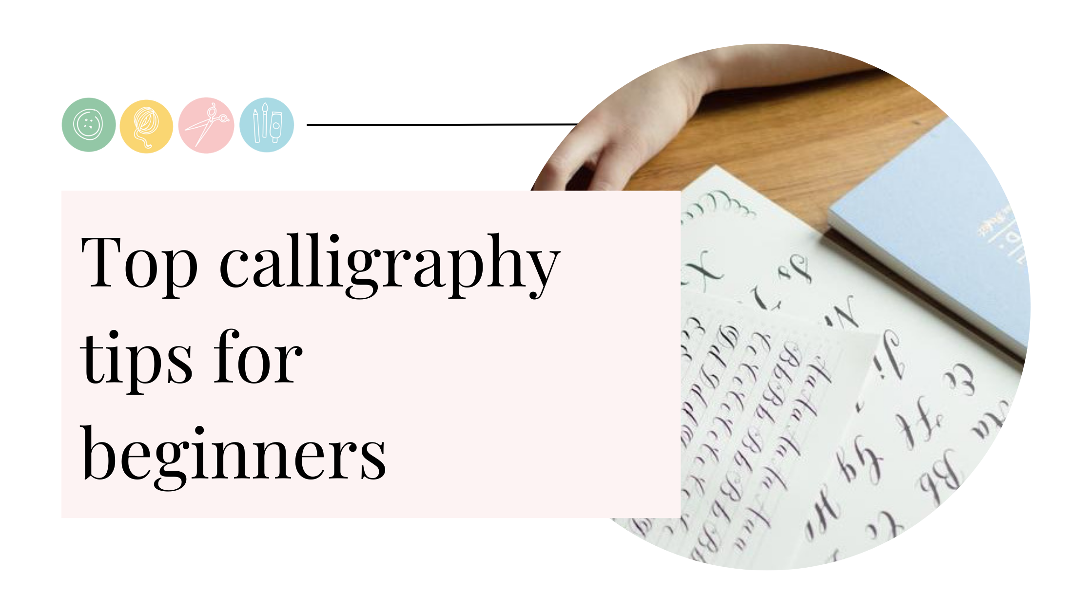 Top calligraphy tips for beginners