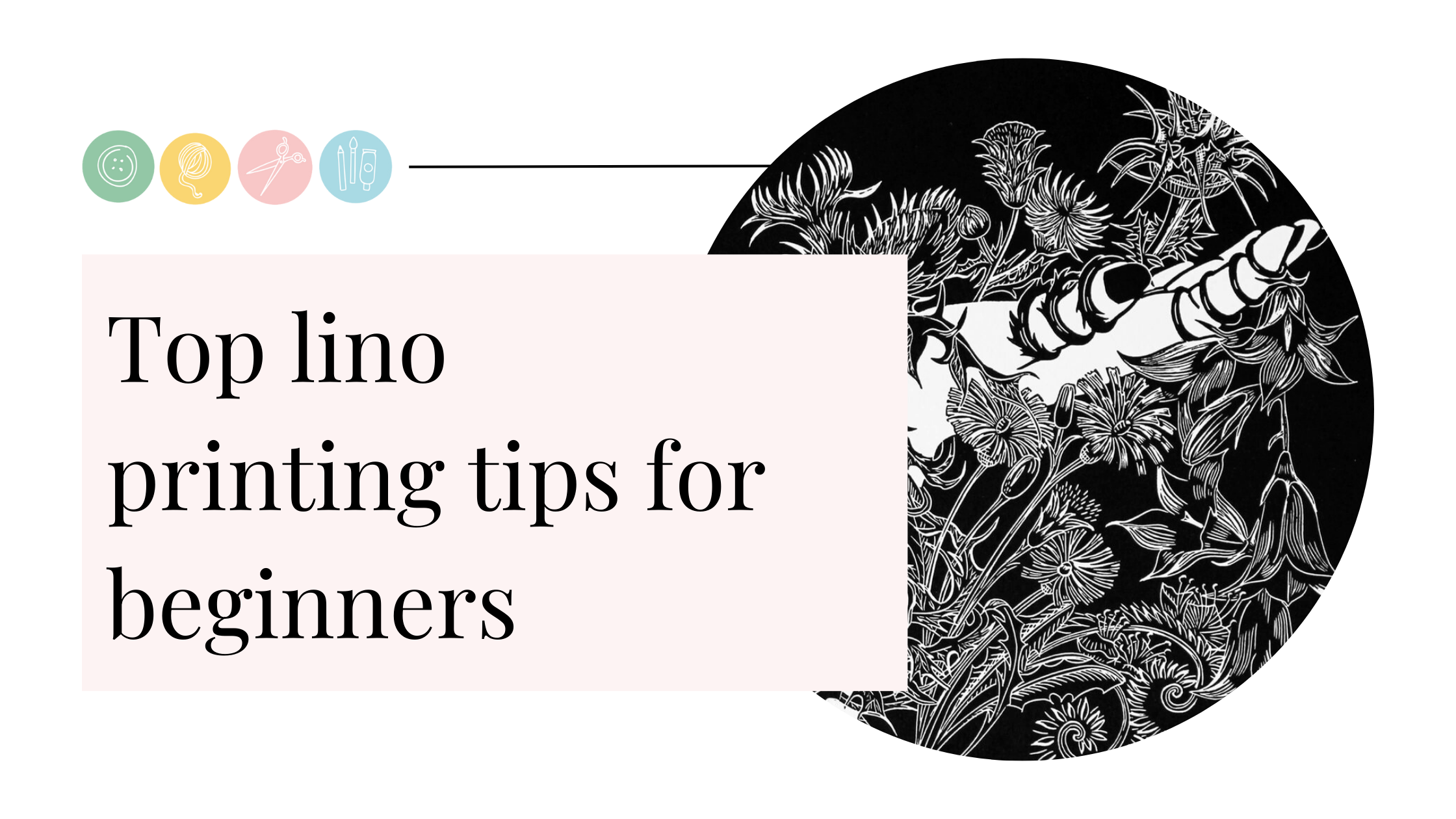 Top lino printing tips for beginners