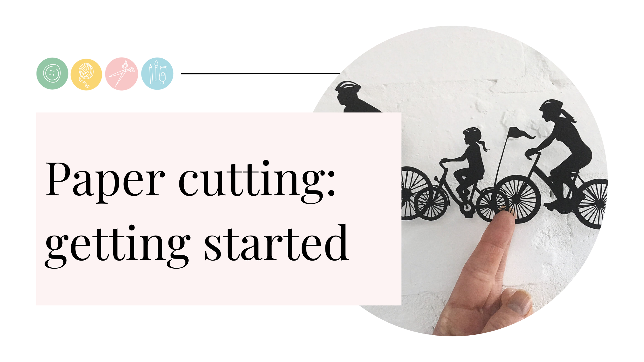 Paper cutting: getting started