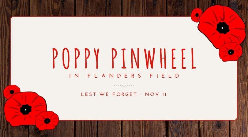 Poppy Pinwheel – Remembrance Day Activity