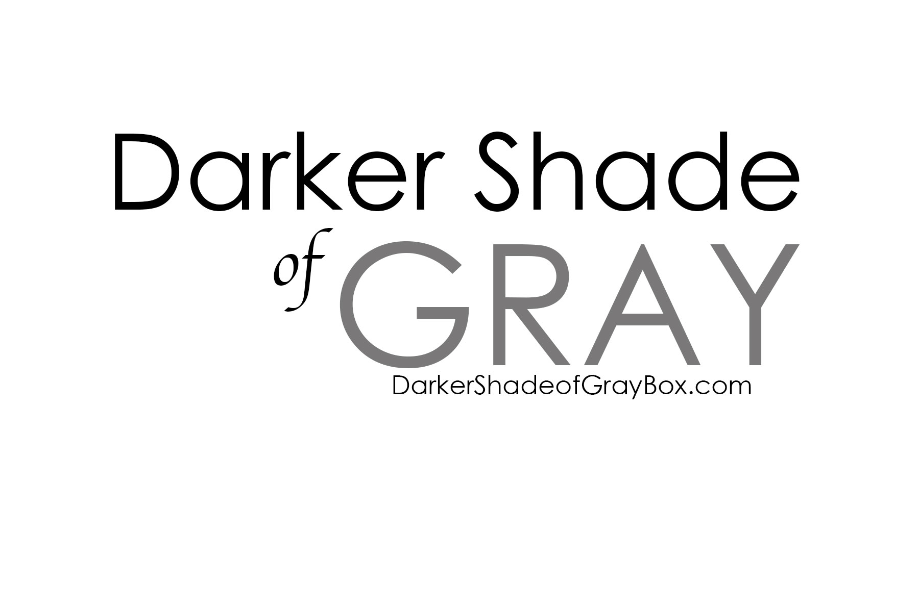 Darker Shade of Gray Box