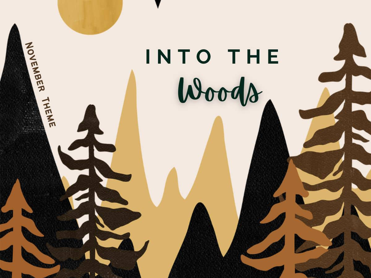 🍁 Into The Woods 🍁 Theme - November 2022