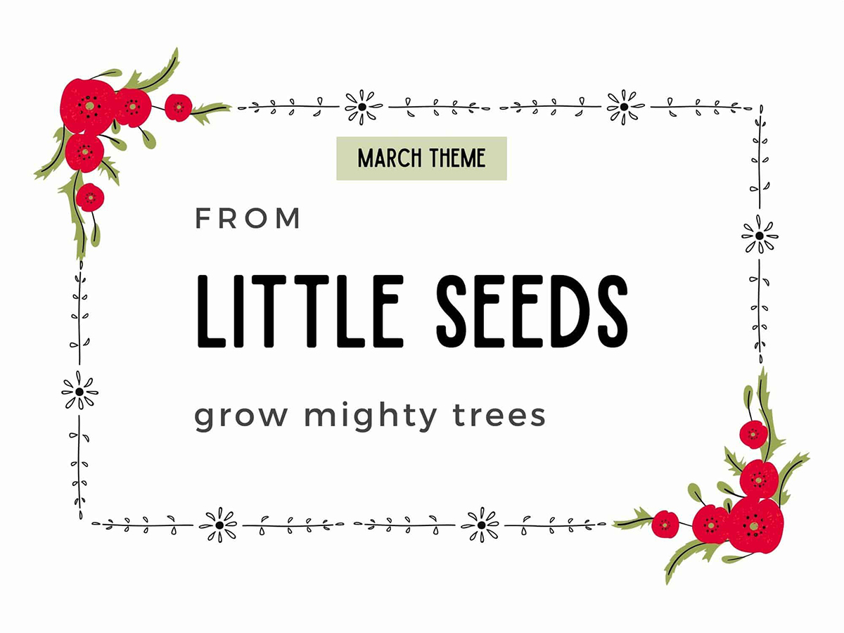 🌱 Little Seeds 🌱 Theme - March 2022