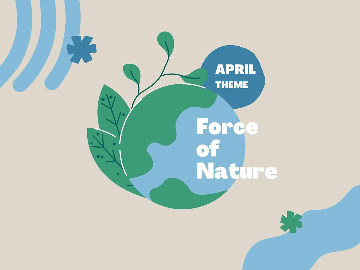 🌤️ Force Of Nature 🌤️ Theme - April 2022