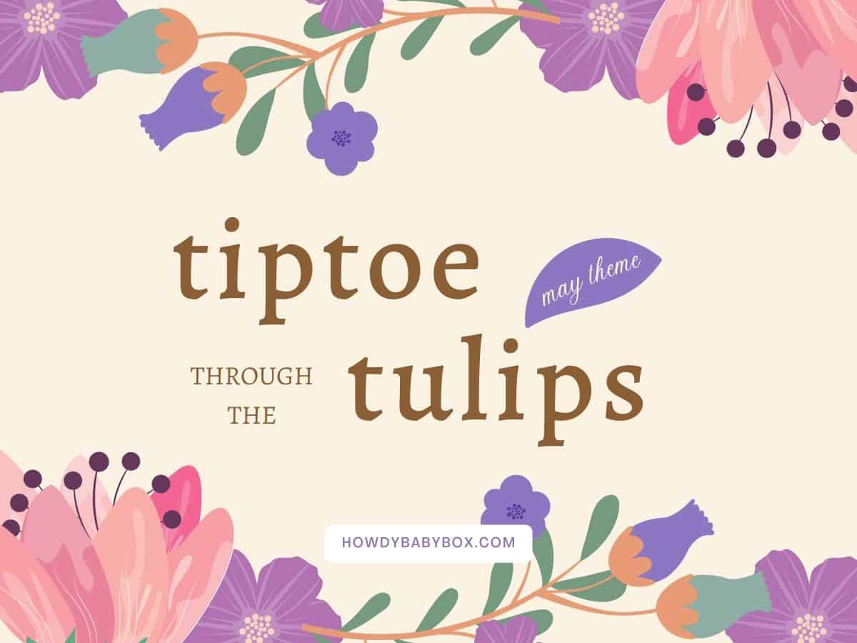 🌷 Tiptoe Through The Tulips 🌷 Theme - May 2022