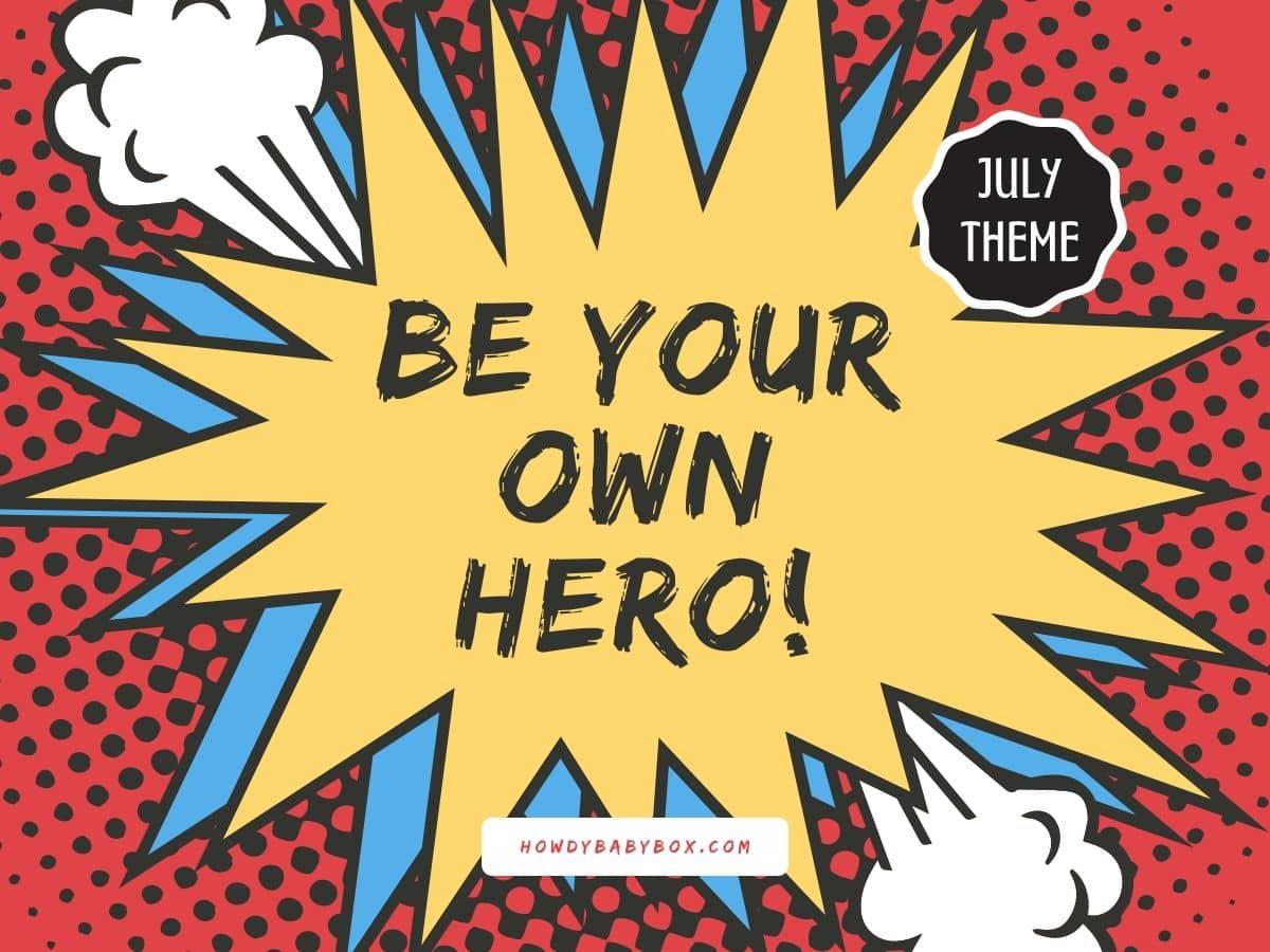 🦸 Be Your Own Hero 🦸 Theme - July 2022