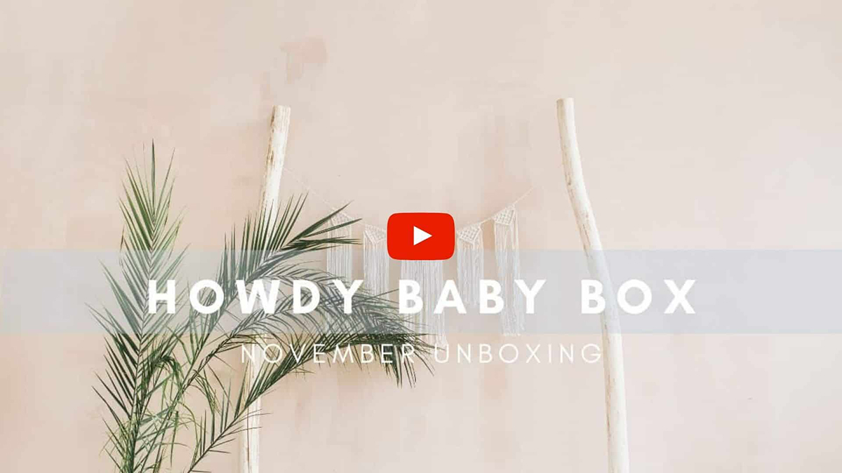 howdy baby box november unboxing video post
