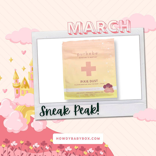 1st monthly sneak peek of the March 2023 Howdy Baby subscription box for moms and littles