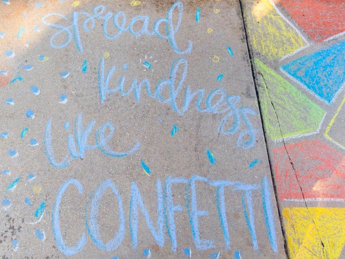 spread kindness like confetti motivational chalk quote