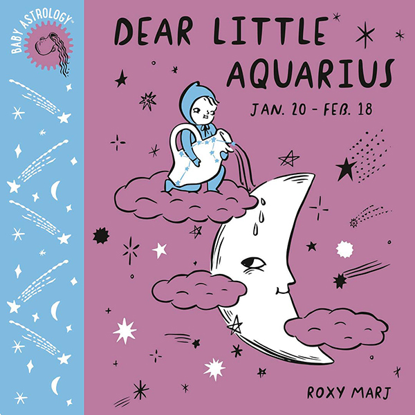 Dear Little Aquarius zodiac parents guide book