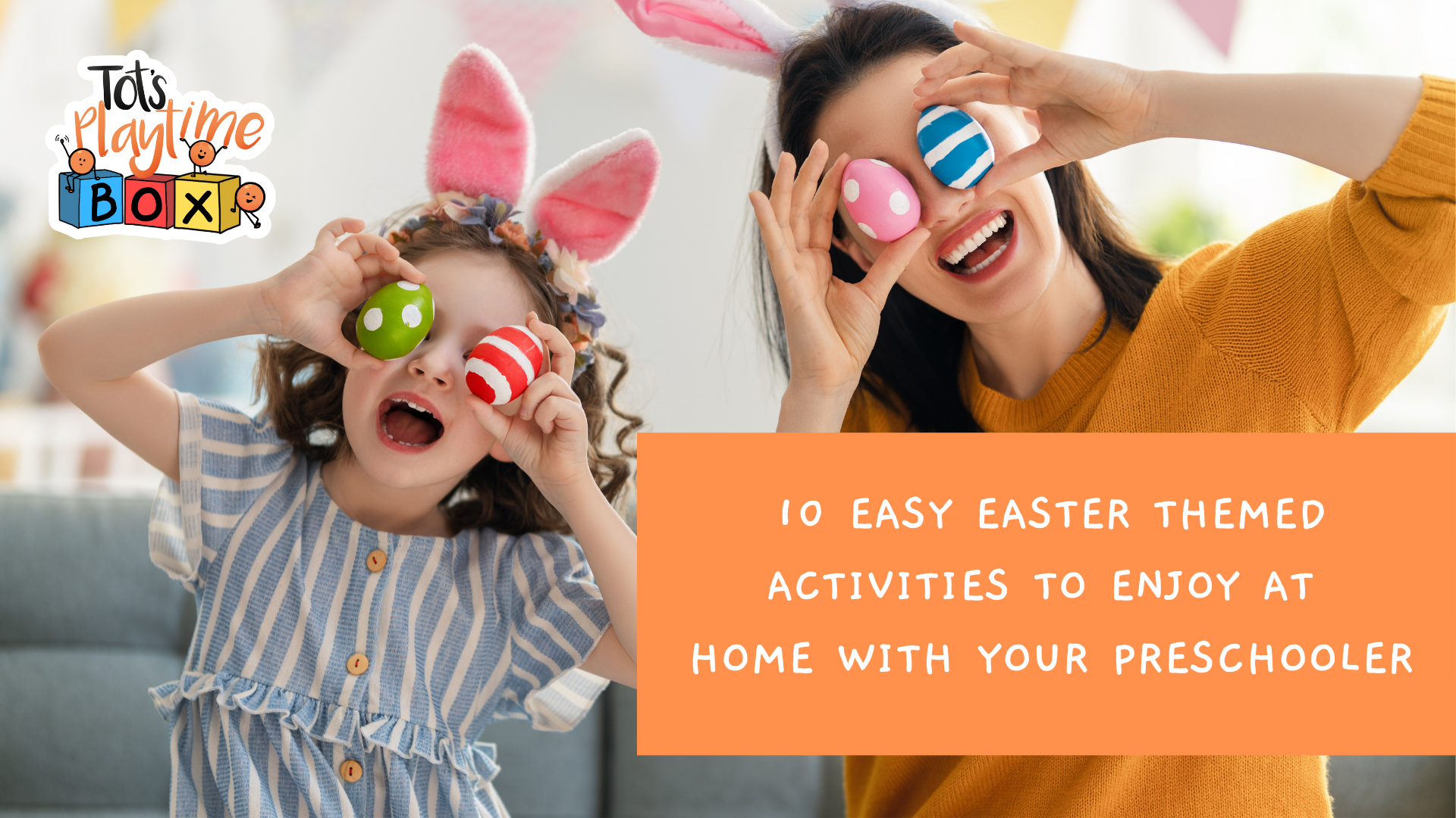 10 Easy Easter Themed Activities To Enjoy At  home With Your Preschooler