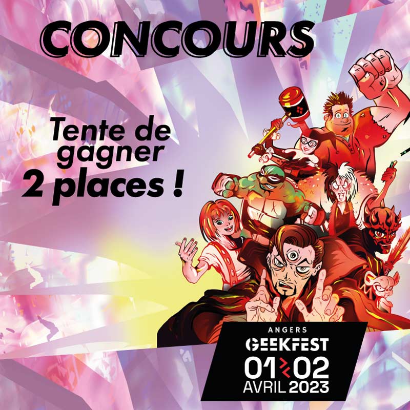 Concours Angers Geekfest