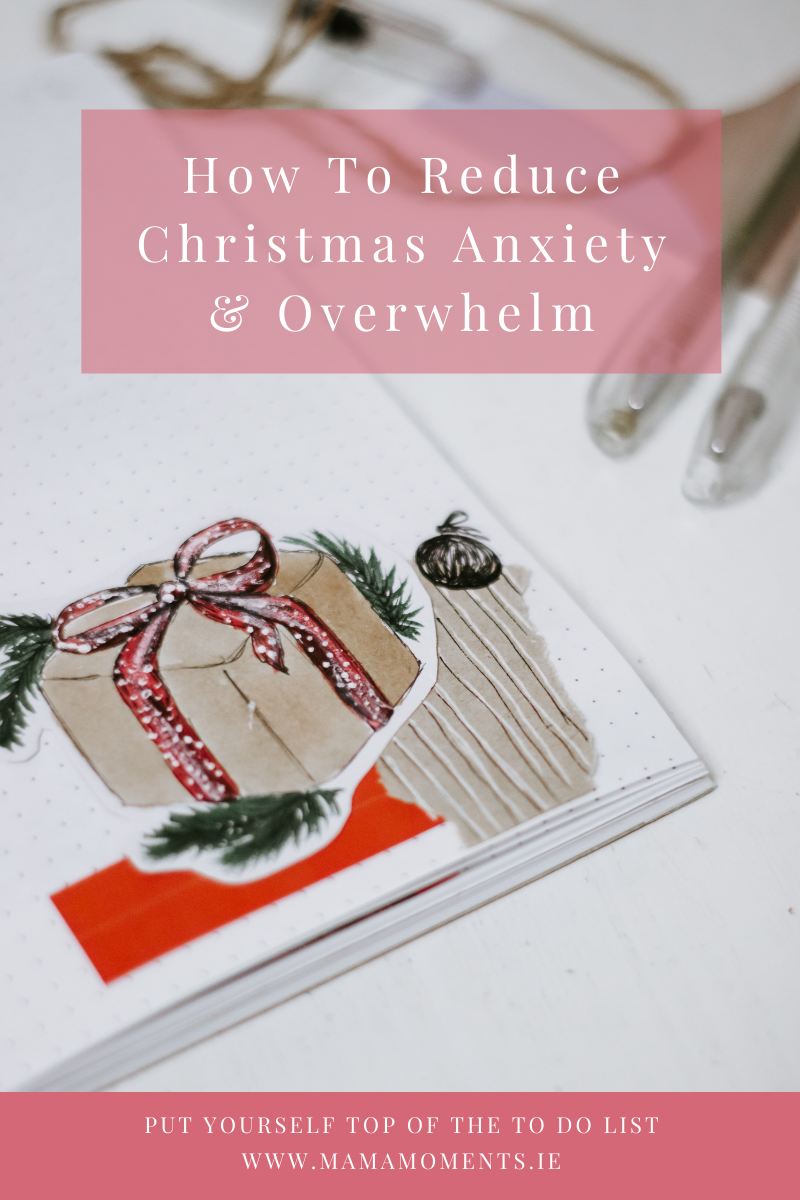 How To Reduce Christmas Anxiety & Overwhelm