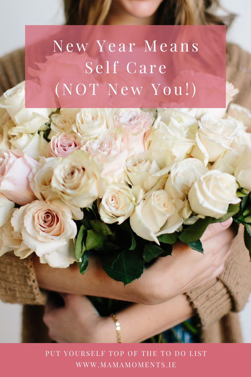 New Year Means Self Care (NOT New You!)