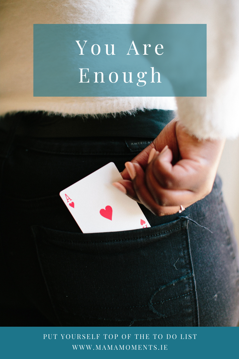 You Are Enough