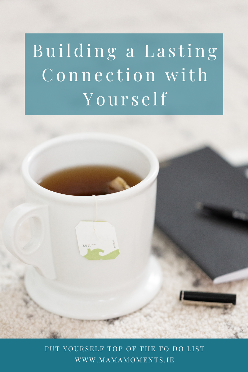 Building a Lasting Connection with Yourself