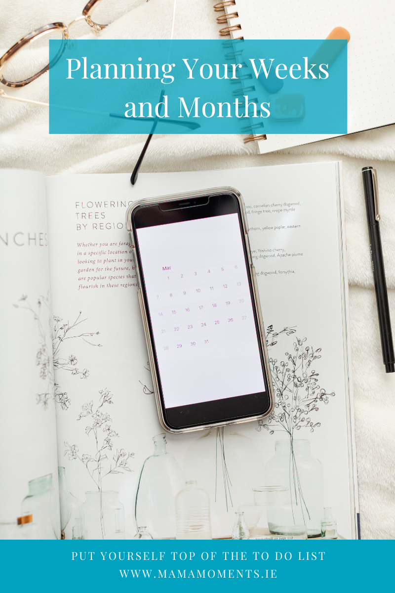 Planning Your Weeks and Months