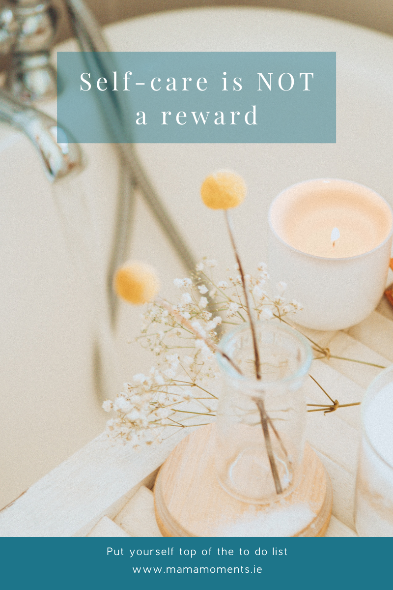 Self Care is NOT a reward