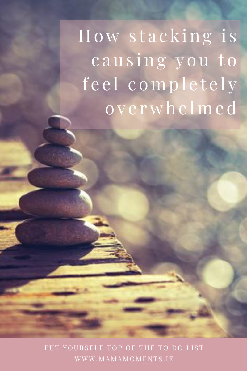 How stacking is causing you to feel completely overwhelmed
