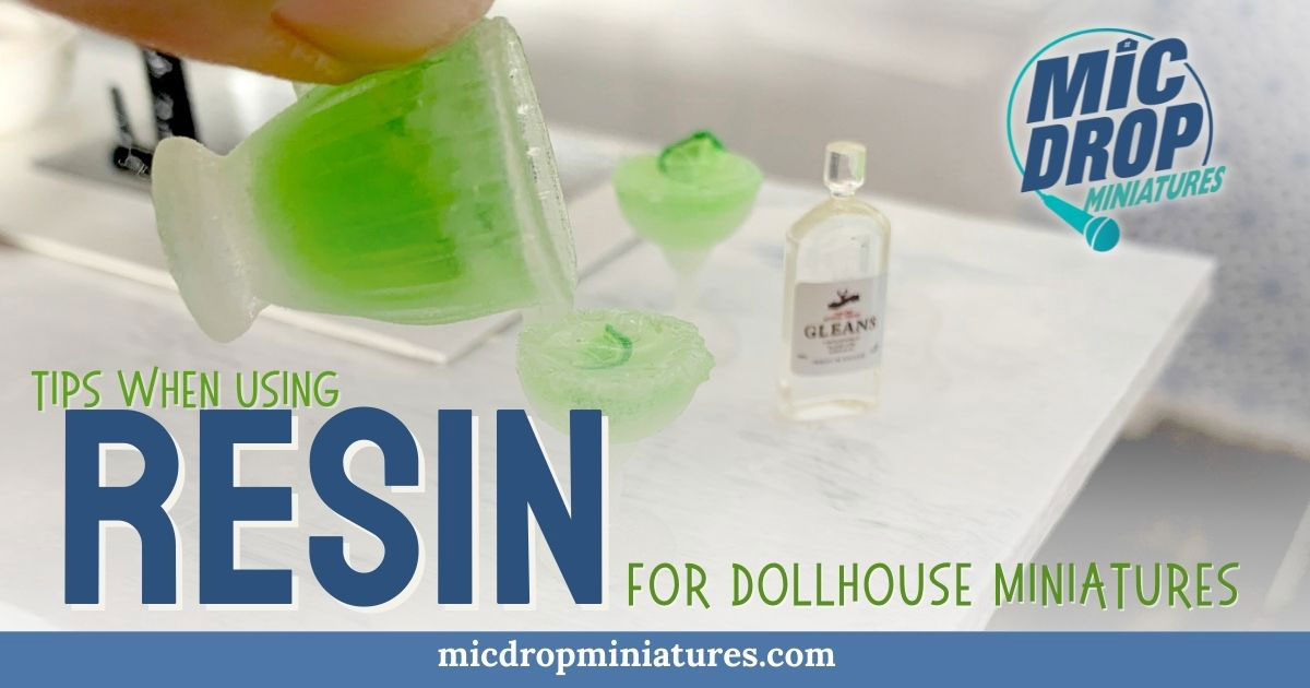 5 Resin Tips for Making Dollhouse Miniatures