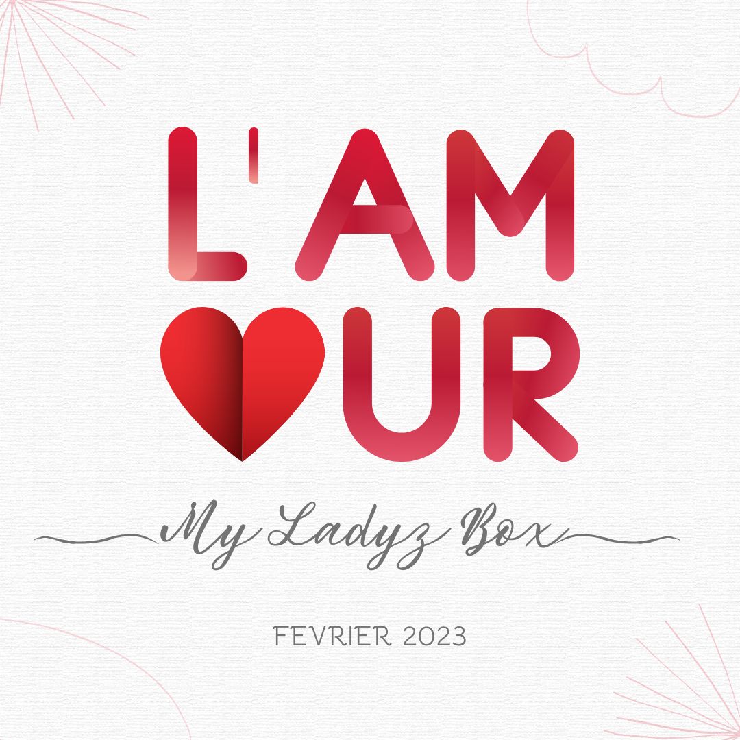 My Ladyz Box - Février spécial Saint-Valentin 2023 