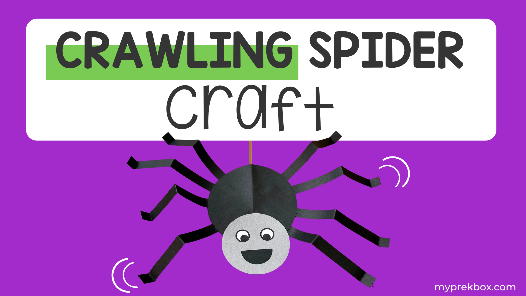 Crawling Spider Craft