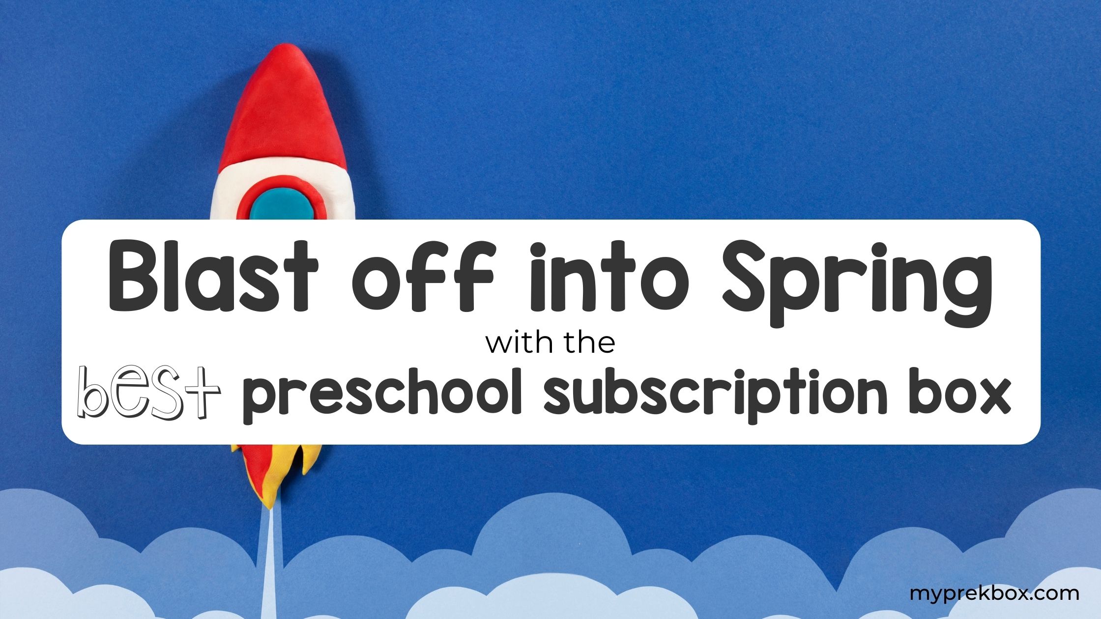 Blast Off Into Spring - With the Best Preschool Subscription Box