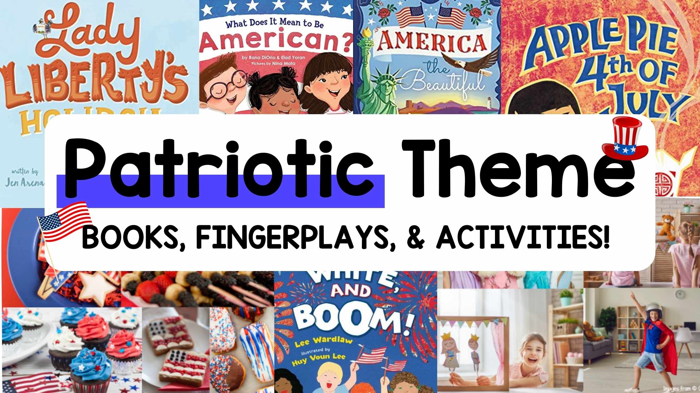 Best American Patriotic-themed Books, Fingerplays, and Activities for Preschoolers