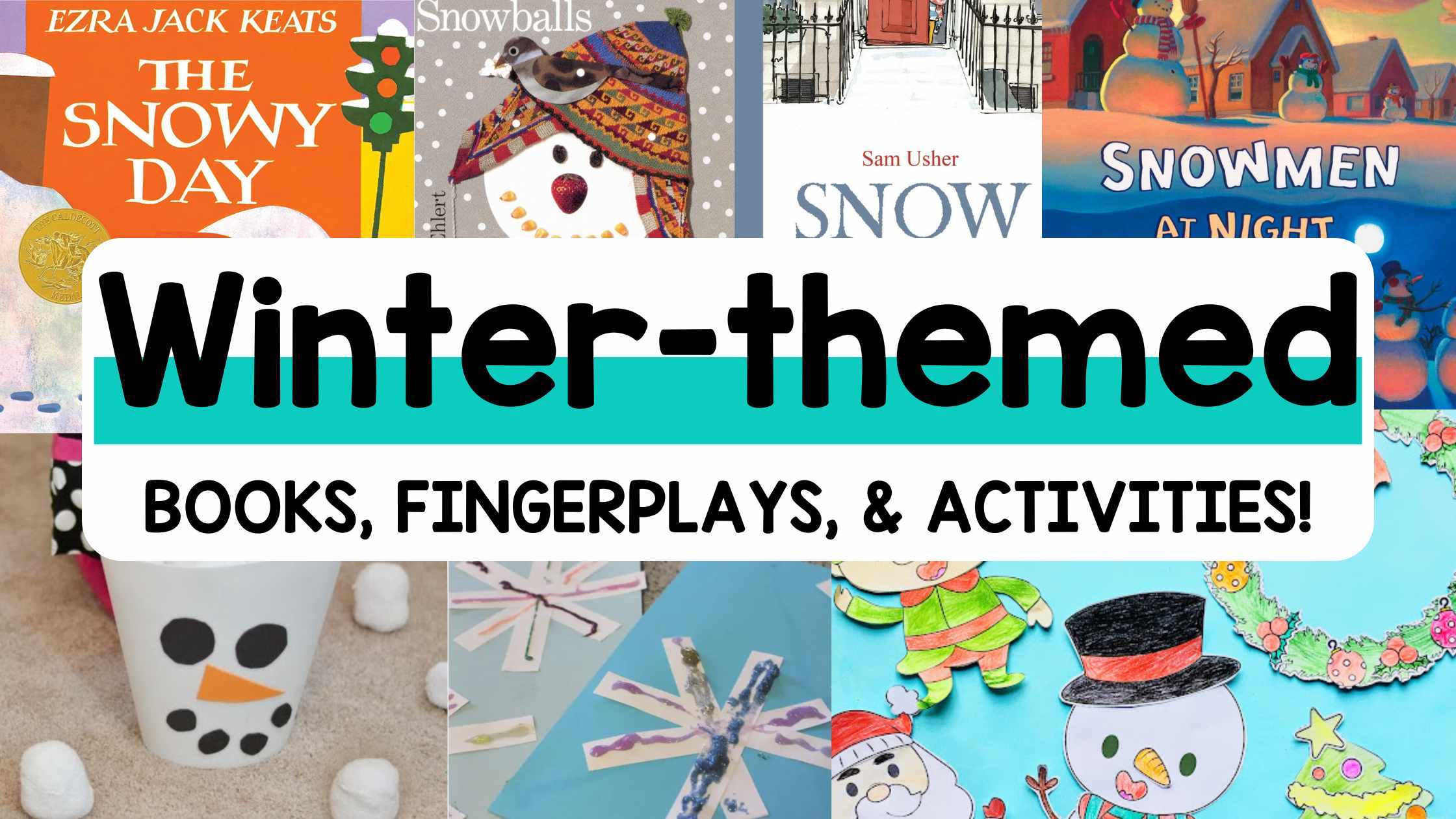Winter-themed Books, Fingerplays, and Activities for Preschoolers