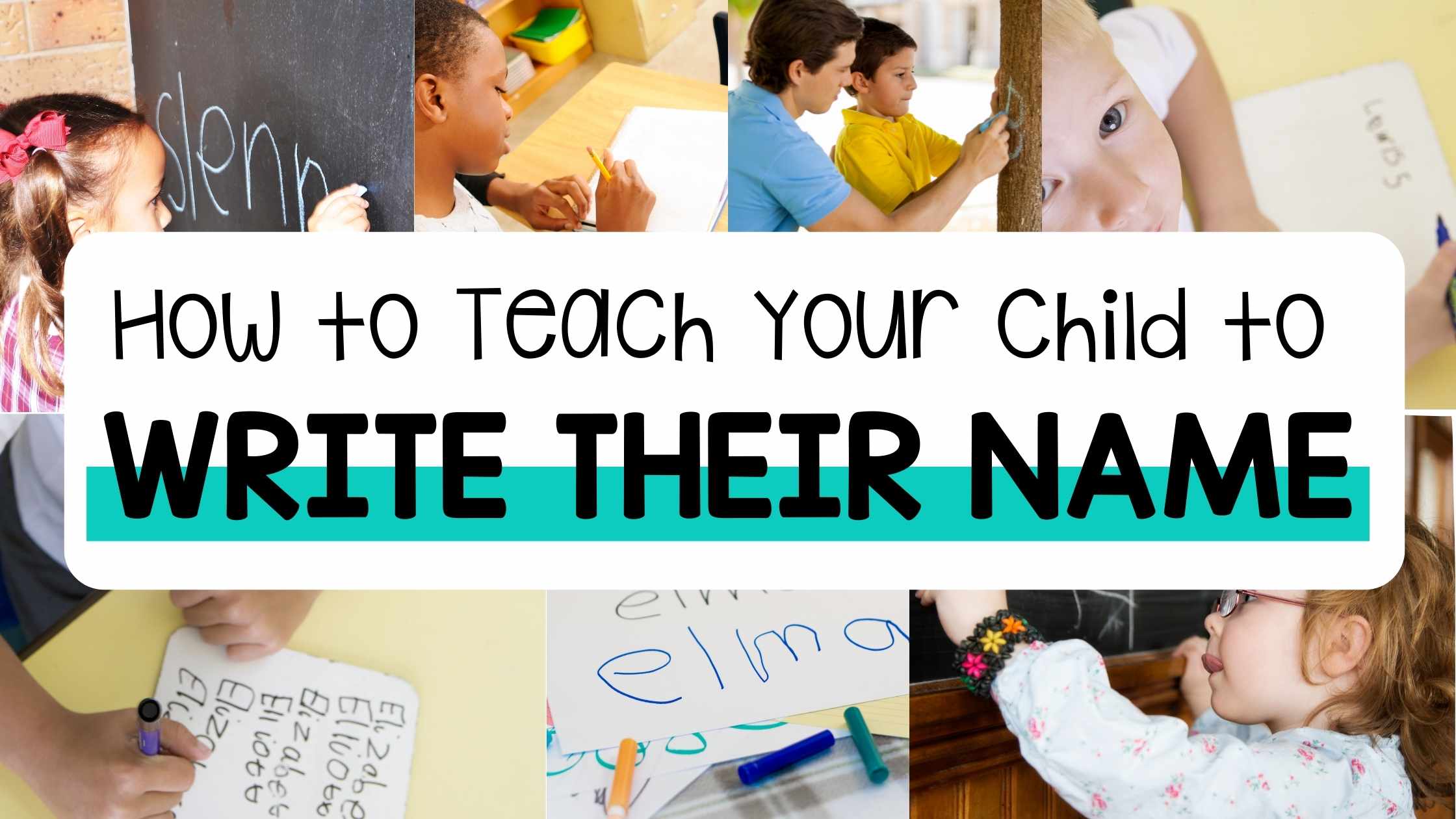How to Teach Your Child to Write Their Name