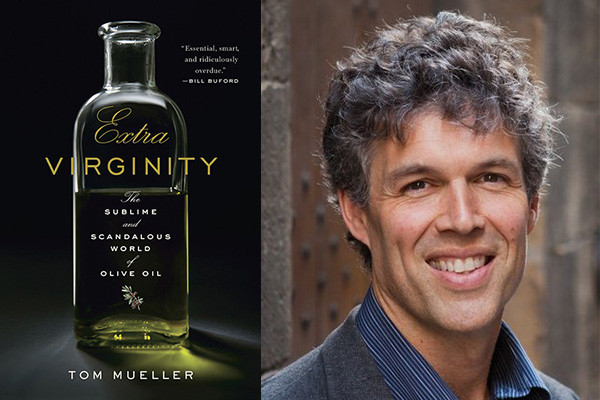 Extra Virginity: An interview with Tom Mueller