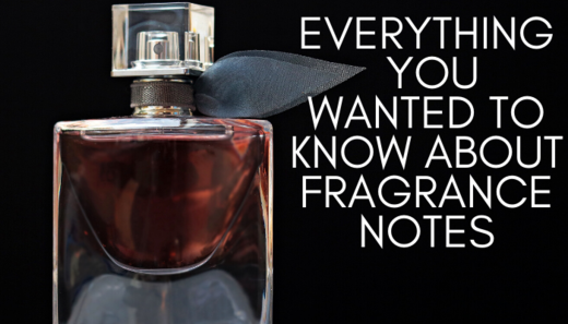 Everything You Wanted to Know About Fragrance Notes: Top, Heart, and Base Notes