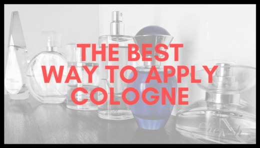 The Best Way to Apply Cologne