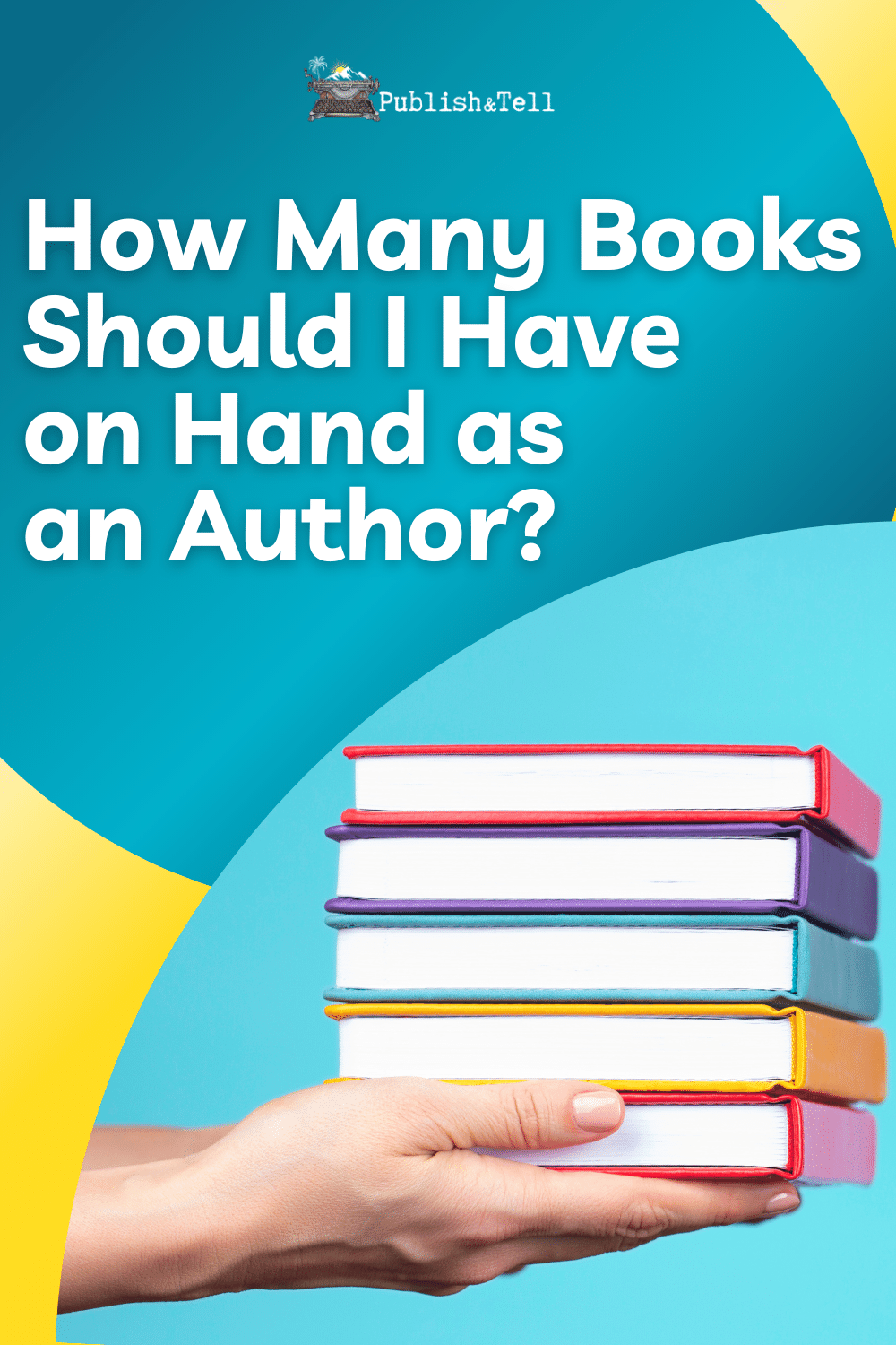 How Many Books Should I Have on Hand as an Author?