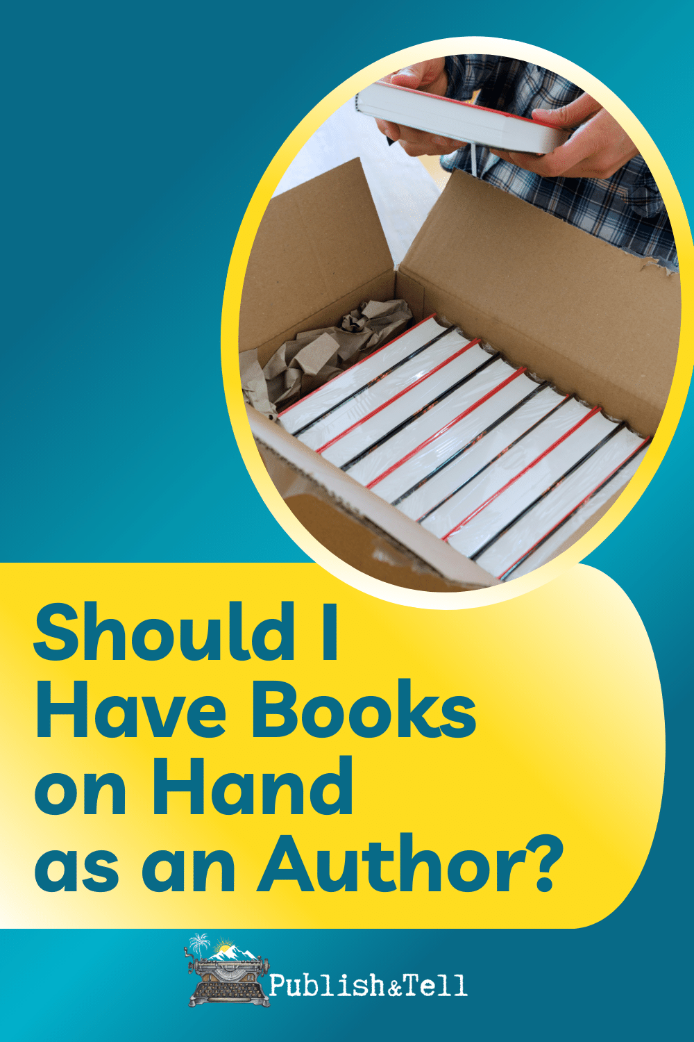 Should I Have Books on Hand as an Author?