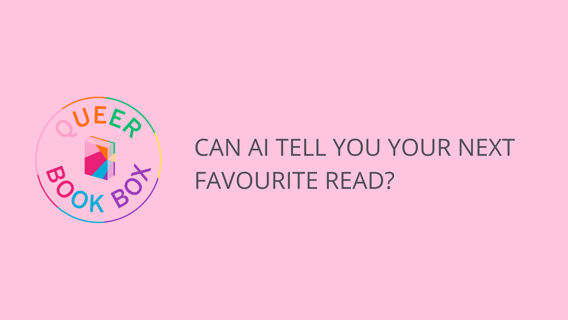 Can AI recommend your next favourite read? We asked AI to recommend queer books for us, this is what happened.