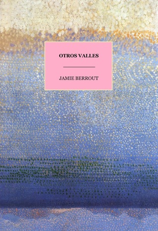 Cover of Otros Valles by Jamie Berrout