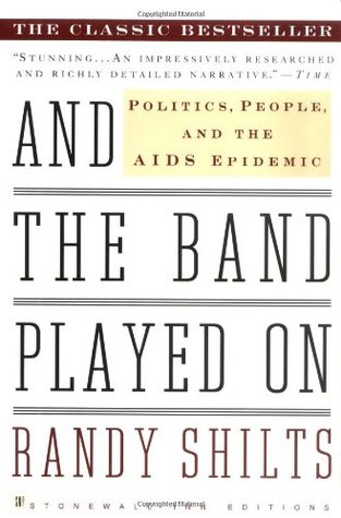 Book cover of And The Band Played On by Randy Shilts