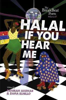 Book cover of The BreakBeat Poets, Vol. 3: Halal If You Hear Me