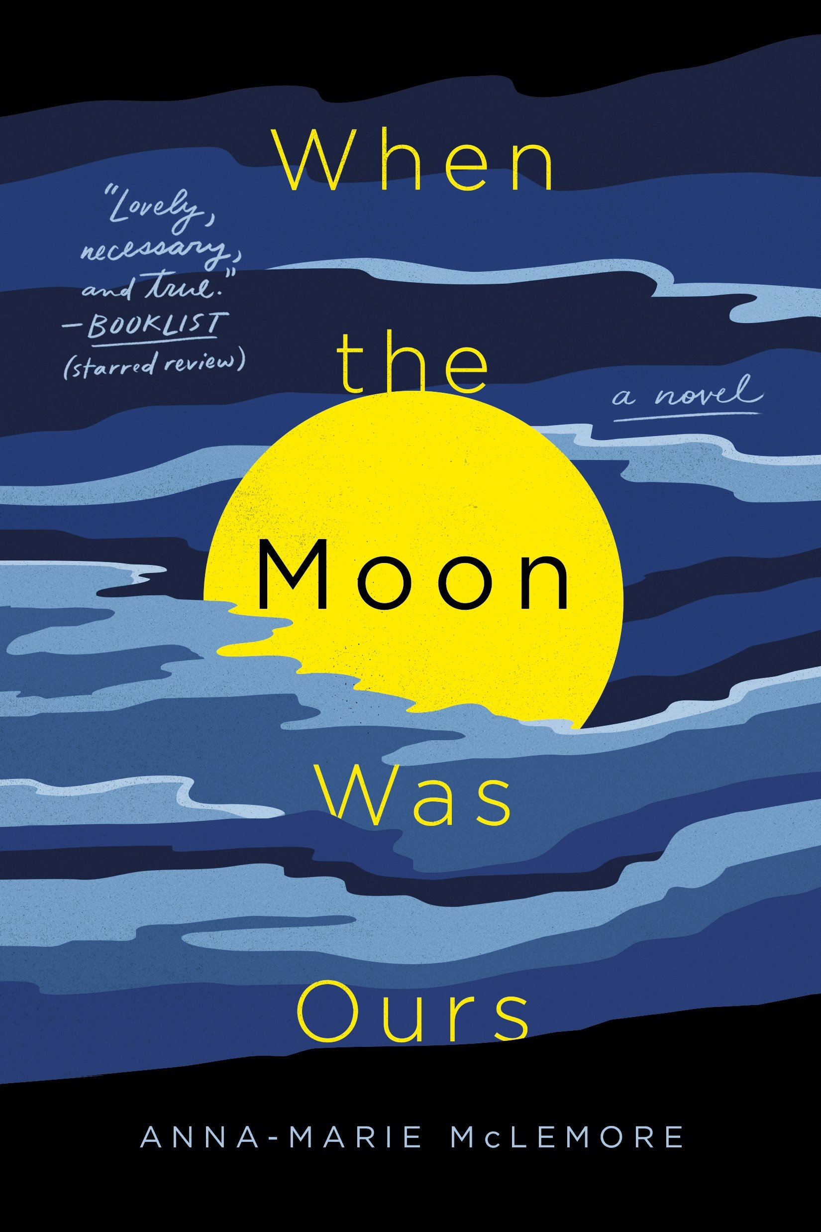 Cover of When The Moon Was Ours by Anna-Marie McLemore