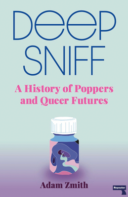 Cover of Deep Sniff. Light blue background with a bottle of poppers