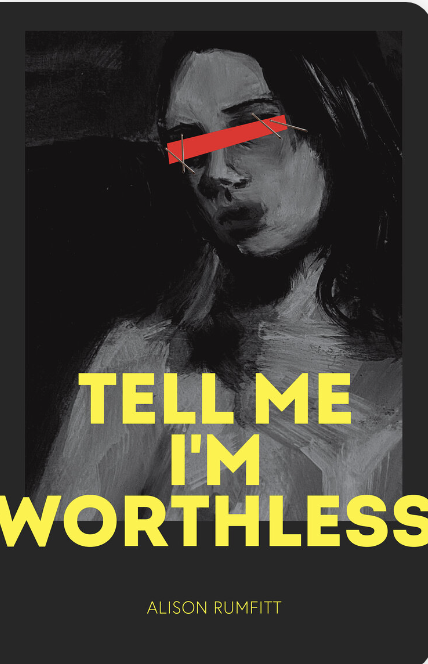 Cover of Tell Me I'm Worthless
