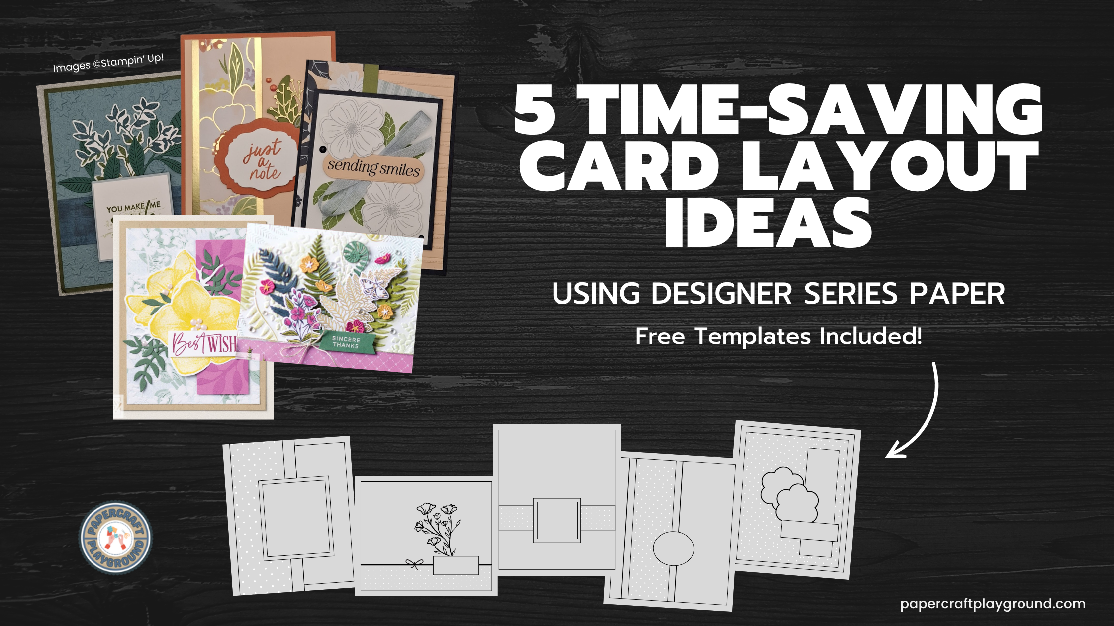 5 Time-Saving Card Layout Ideas Using Designer Series Paper (Free Templates Included!)