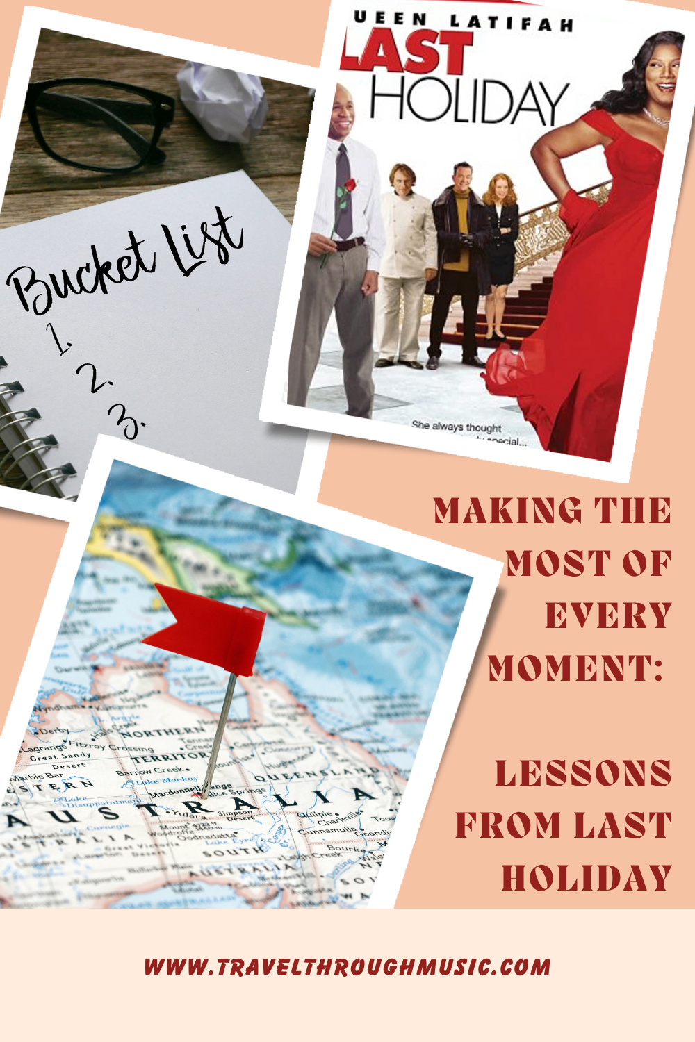 Making the Most of Every Moment: Lessons from Last Holiday